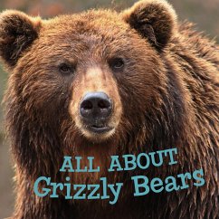 All about Grizzly Bears - Hoffman, Jordan