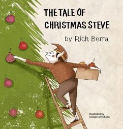 The Tale of Christmas Steve - Berra, Rich