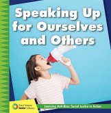 Speaking Up for Ourselves and Others