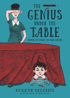 The Genius Under the Table - Yelchin, Eugene