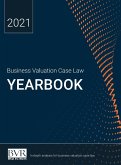 Business Valuation Case Law Yearbook, 2021 Edition