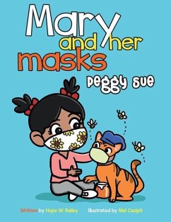 Mary and Her Masks Peggy Sue - Bailey, Hope W.