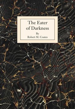 The Eater of Darkness - Coates, Robert M.