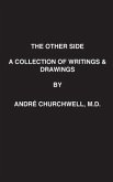 The Other Side: A Collection of Writings and Drawings