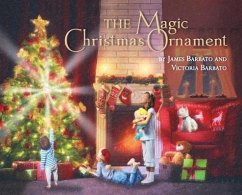 The Magic Christmas Ornament - Barbato, James; Barbato, Victoria