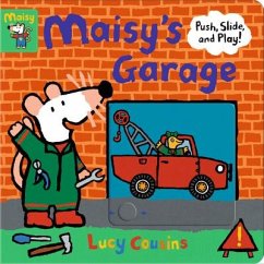 Maisy's Garage: Push, Slide, and Play! - Cousins, Lucy
