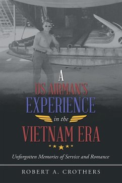 A Us Airman's Experience in the Vietnam Era