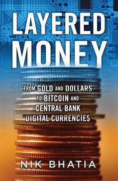 Layered Money - Bhatia, Nik