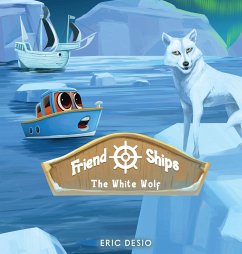 Friend Ships - Legend of the White Wolf - Desio, Eric