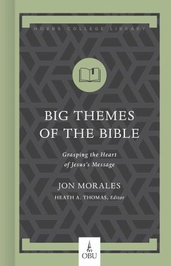 Big Themes of the Bible - Morales, Jon