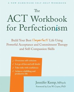 The ACT Workbook for Perfectionism - Kemp, Jennifer