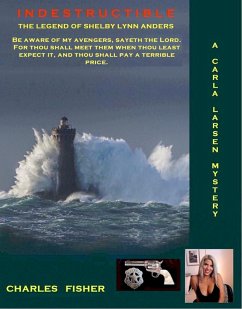 Indestructible (Carole Larsen Mysteries) (eBook, ePUB) - Fisher, Charles