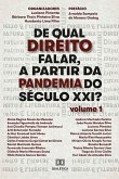 De qual Direito falar, a partir da Pandemia do Século XXI? - Volume 1 (eBook, ePUB)