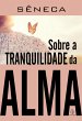 Sobre a tranquilidade da alma (eBook,... - Bild 1