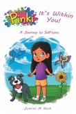 Pinki, It's Within You!: A Journey to Self-Love