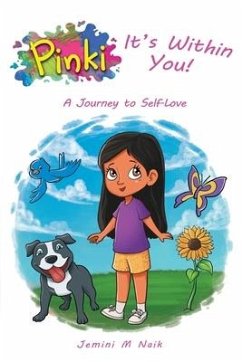 Pinki, It's Within You!: A Journey to Self-Love - Naik, Jemini M.