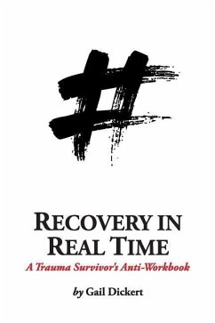 Recovery in Real Time - Dickert, Gail
