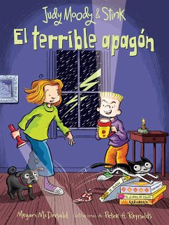 Judy Moody Y Stink: El Terrible Apagón /Judy Moody & Stink: The Big Bad Blackout - McDonald, Megan