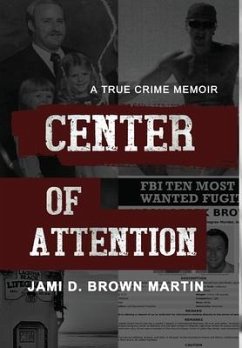 Center of Attention - Brown Martin, Jami D