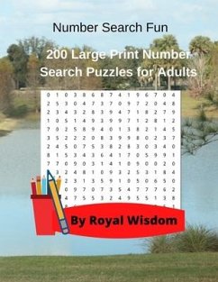 Number Search Fun: 200 Large Print Number Search Puzzles for Adults - Wisdom, Royal