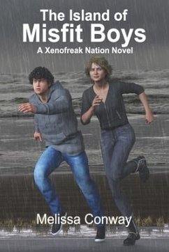 The Island of Misfit Boys: A Xenofreak Nation Novel - Conway, Melissa