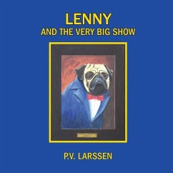 Lenny and the Very Big Show: a cautionary tale - Larssen, P. V.