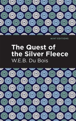 The Quest of the Silver Fleece - Du Bois, W. E. B.