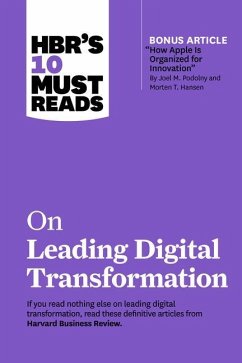 HBR's 10 Must Reads on Leading Digital Transformation - Harvard Business Review; Porter, Michael E.; McGrath, Rita Gunther