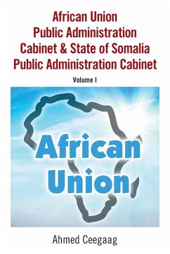African Union Public Administration Cabinet & State of Somalia Public Administration Cabinet - Ceegaag, Ahmed