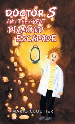 Doctor S and the Great Diamond Escapade - Cloutier, Mario