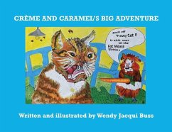Crème and Caramel's Big Adventure - Buss, Wendy Jacqui