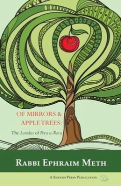 Of Mirrors & Apple Trees - Meth, Rabbi Ephraim
