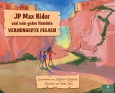 JP Max Rider und sein gutes Handeln VERHUNGERTE FELSEN