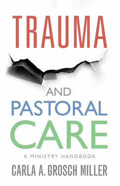 Trauma and Pastoral Care - Grosch-Miller, Carla