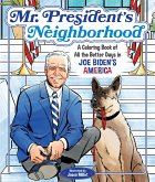 Mr. President's Neighborhood
