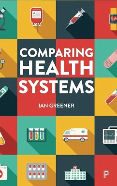 Comparing Health Systems - Greener, Ian