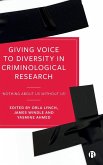 Giving Voice to Diversity in Criminological Research