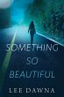 Something So Beautiful - Bild 1