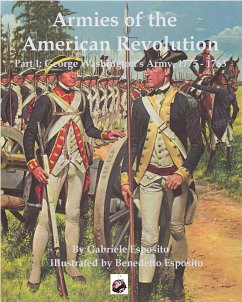Armies of the American Revolution: Part I - George Washington's Armies 1775 - 1783 - Esposito, Gabriele