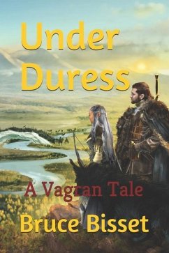 Under Duress: A Vagran Tale of the Second Gnollven War - Bisset, Bruce