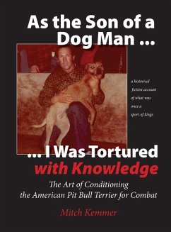 As the Son of a Dog Man ... I was Tortured with Knowledge - Kemmer, Mitch