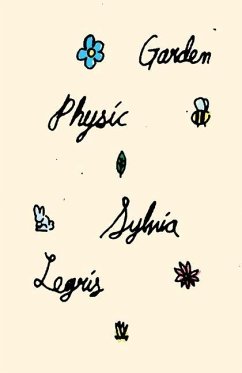 Garden Physic - Legris, Sylvia