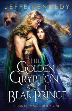 The Golden Gryphon and the Bear Prince - Kennedy, Jeffe