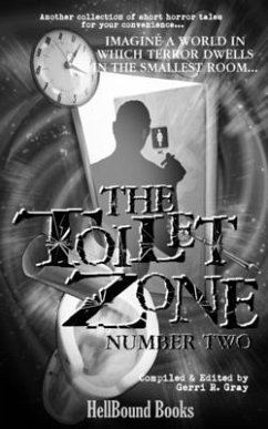 The Toilet Zone: Number Two - Gray, Gerri R.; Herzog, Carlton; Towse, Mark