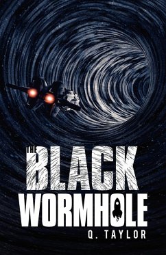 The Black Wormhole - Taylor, Q.