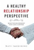 A Healthy Relationship Perspective
