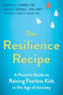 The Resilience Recipe - Khanna, Muniya S; Kendall, Philip C