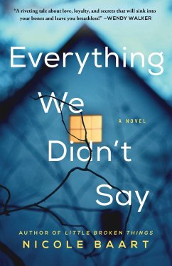 Everything We Didn't Say (eBook, ePUB) - Baart, Nicole