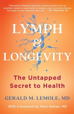 Lymph & Longevity (eBook, ePUB) - Lemole, Gerald