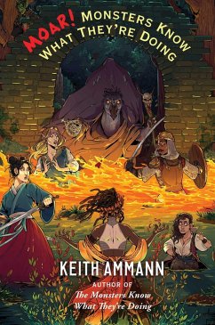 MOAR! Monsters Know What They're Doing (eBook, ePUB) - Ammann, Keith